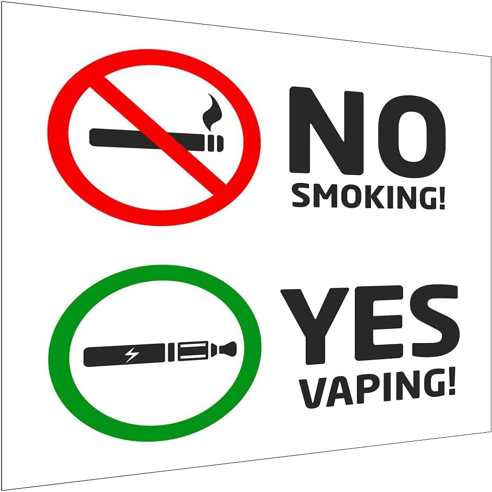 ”adhesive sign printed with  “No Smoking - Yes Vaping