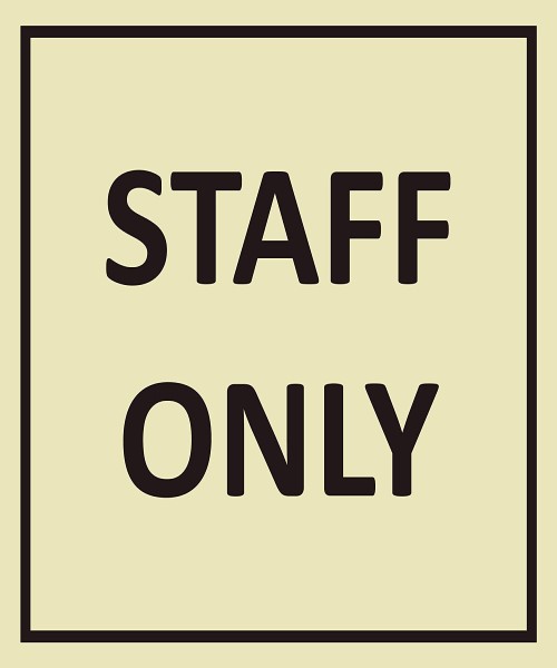 ”,Directional sign for a door or a special place for employees “STAFF ONLY